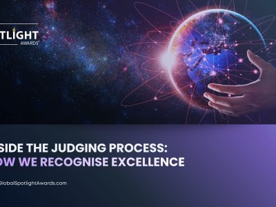 Inside the Judging Process: How We Recognise Excellence