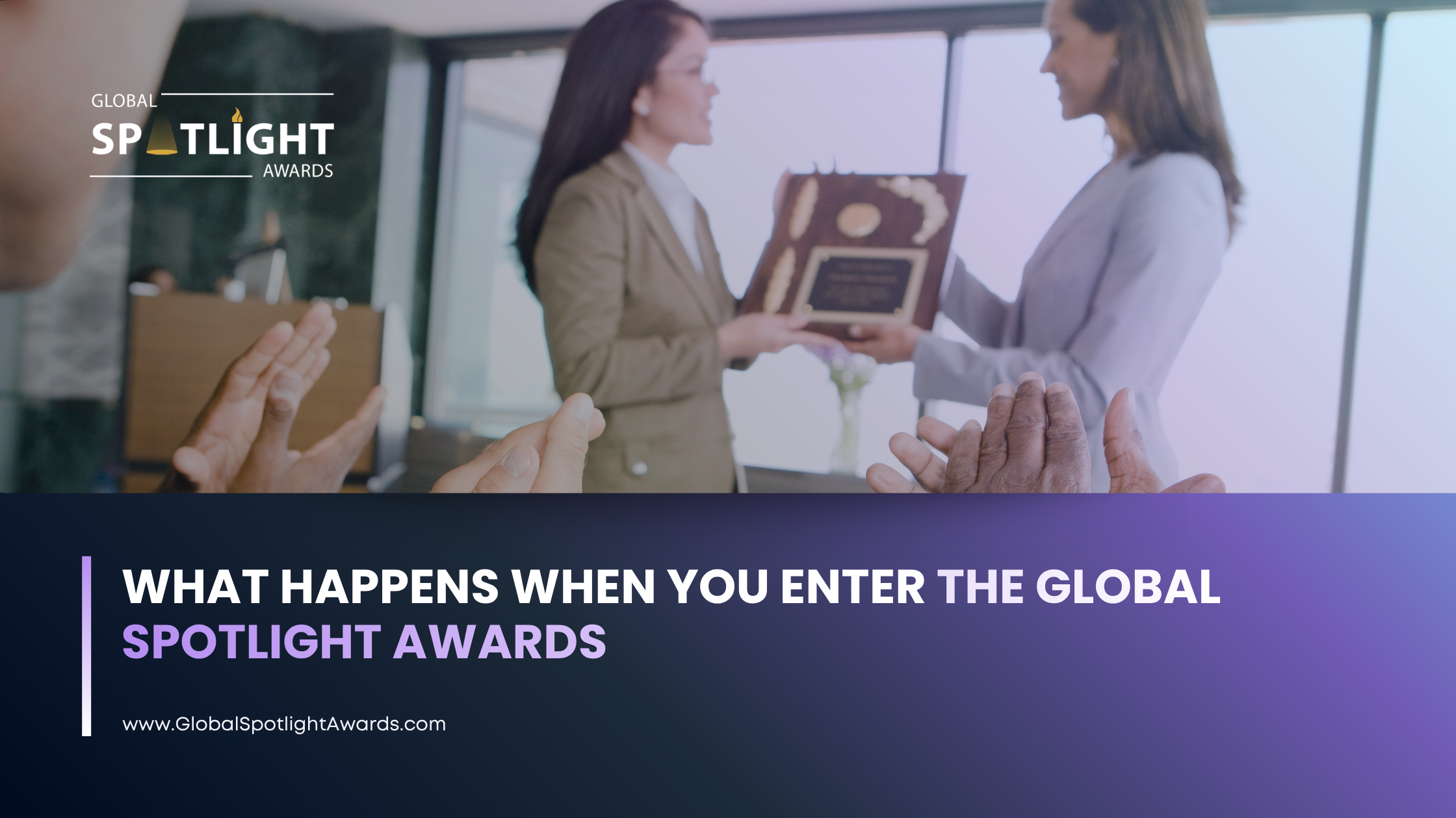 What happens when you enter the Global Spotlight awards
